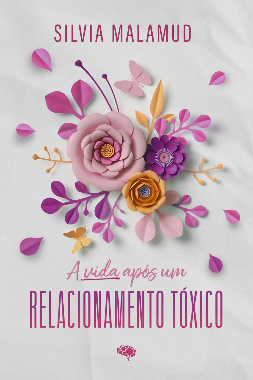 A Vida Após um Relacionamento Tóxico